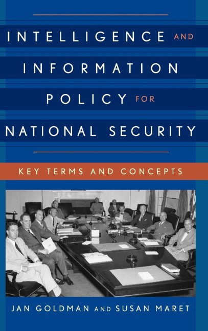 Intelligence and Information Policy for National Security: Key Terms and Concepts