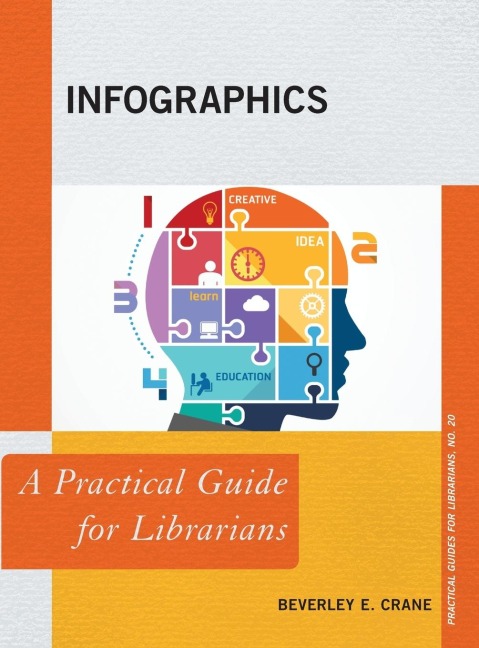Infographics: A Practical Guide for Librarians