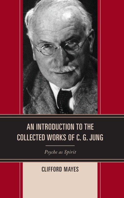 Introduction to the Collected Works of C. G. Jung: Psyche as Spirit