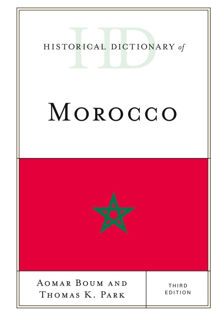 Historical Dictionary of Morocco