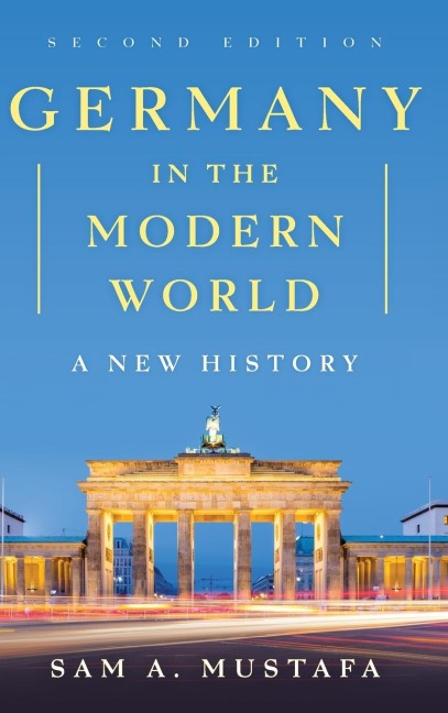 Germany in the Modern World: A New History