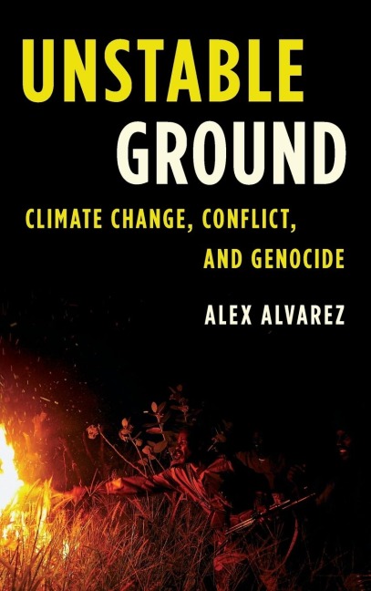 Unstable Ground: Climate Change, Conflict, and Genocide