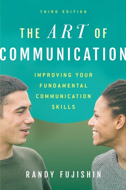 Art of Communication: Improving Your Fundamental Communication Skills