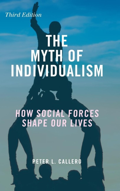 Myth of Individualism: How Social Forces Shape Our Lives