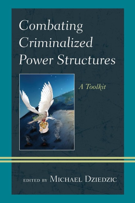 Combating Criminalized Power Structures: A Toolkit