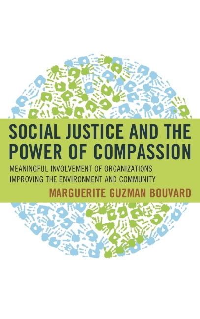 Social Justice and the Power of Compassion: Meaningful Involvement of Organizations Improving the Environment and Community