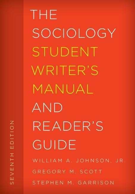 Sociology Student Writers Manual and Readers Guide