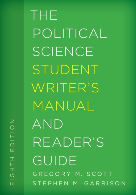Political Science Student Writers Manual and Readers Guide
