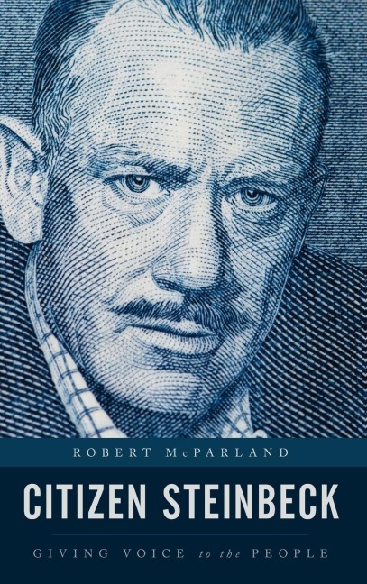 Citizen Steinbeck: Giving Voice to the People