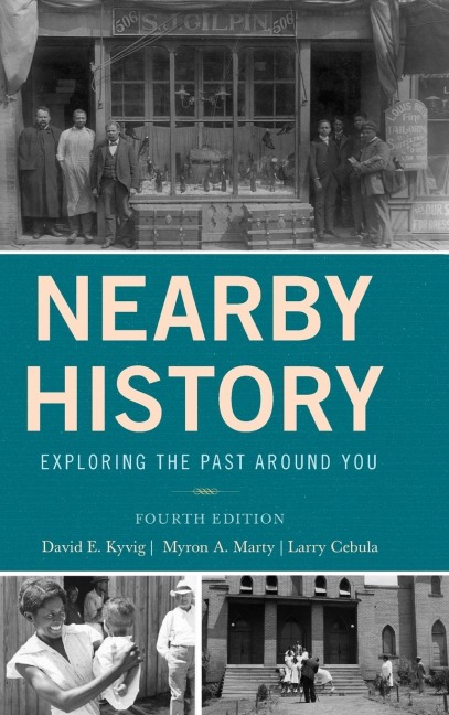Nearby History: Exploring the Past Around You