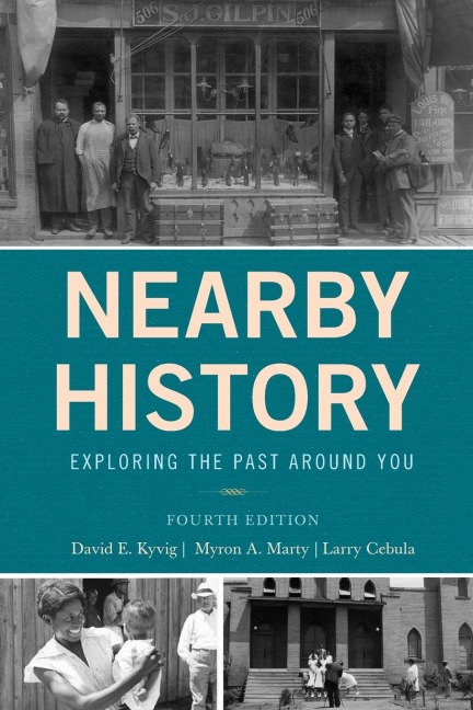 Nearby History: Exploring the Past Around You
