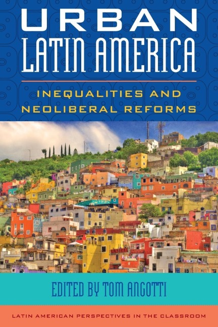 Urban Latin America: Inequalities and Neoliberal Reforms