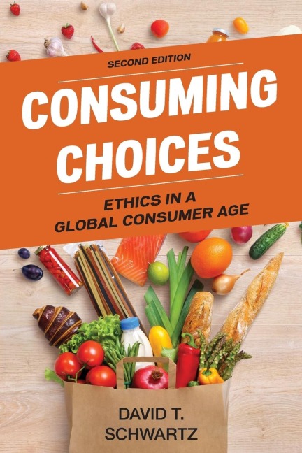 Consuming Choices: Ethics in a Global Consumer Age