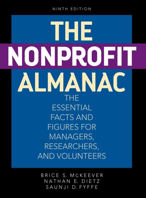 Nonprofit Almanac: The Essential Facts and Figures for Managers, Researchers, and Volunteers