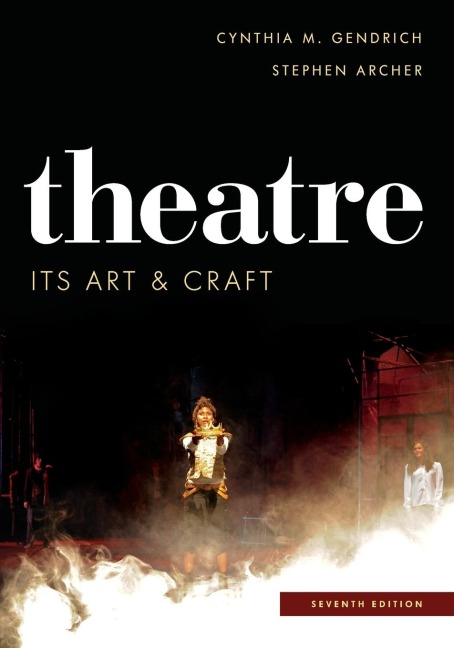 Theatre: Its Art and Craft