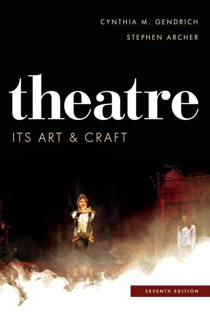 Theatre: Its Art and Craft