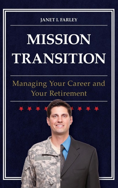 Mission Transition: Managing Your Career and Your Retirement