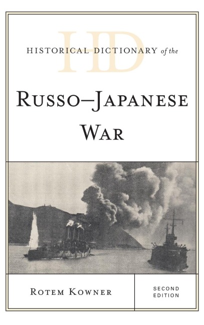 Historical Dictionary of the Russo-Japanese War