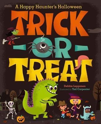 Trick-Or-Treat: A Happy Haunters Halloween
