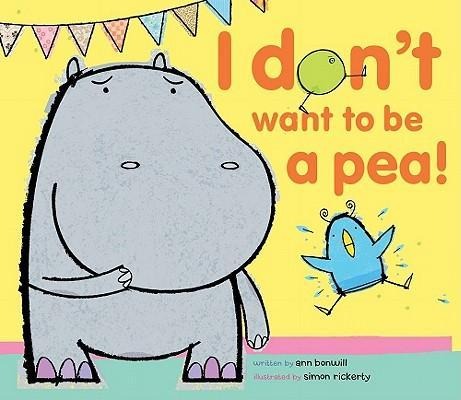 I Dont Want to Be a Pea!