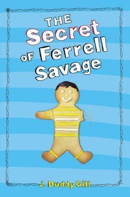 The Secret of Ferrell Savage