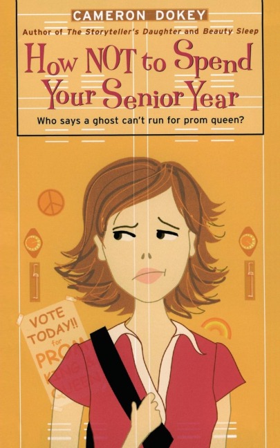 HOW NOT TO SPEND YOUR SENIOR YEAR
