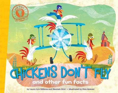 Chickens Dont Fly: And Other Fun Facts
