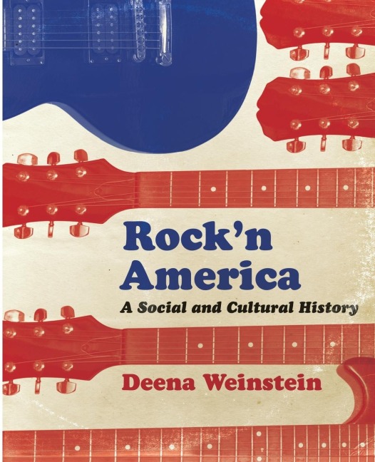Rockn America: A Social and Cultural History