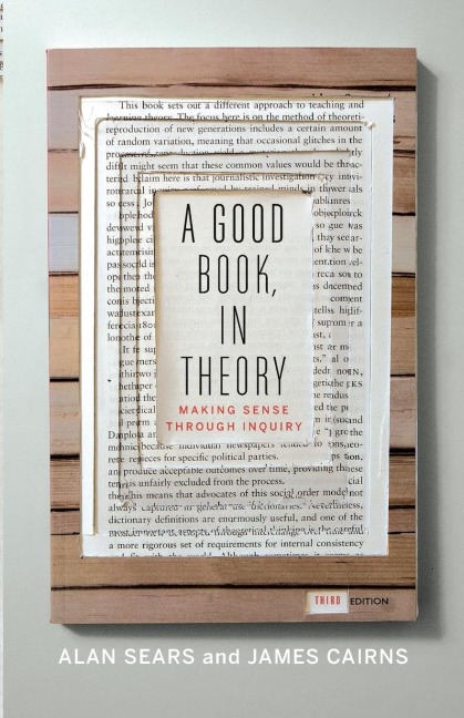 A Good Book, in Theory: Making Sense Through Inquiry, Third Edition