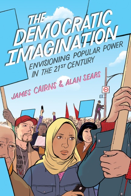 Democratic Imagination: Envisioning Popular Power in the Twenty-First Century