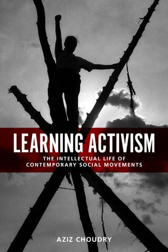 Learning Activism The Intellectual Life of Contemporary Social Movements
