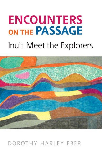 Encounters on the Passage: Inuit Meet the Explorers