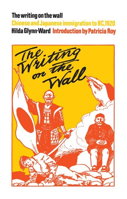 The Writing on the Wall: Chinese and Japanese Immigration to Bc, 1920