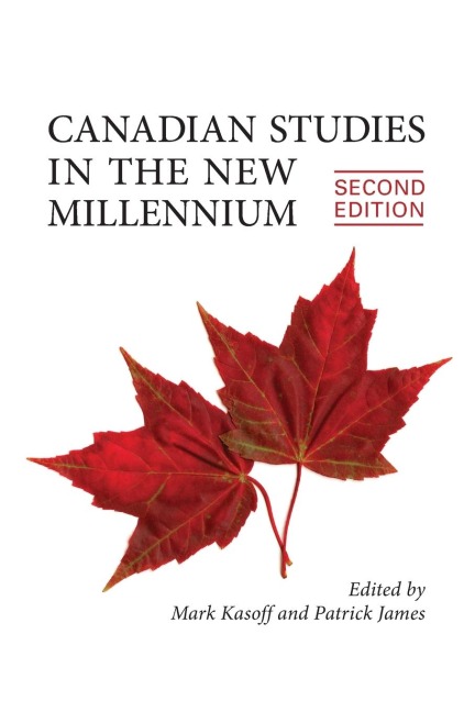 Canadian Studies in the New Millennium, Second Edition