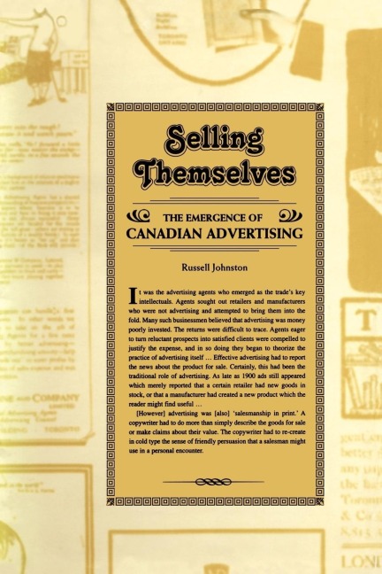 Selling Themselves: The Emergence of Canadian Advertising