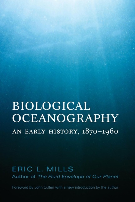 Biological Oceanography: An Early History, 1870-1960
