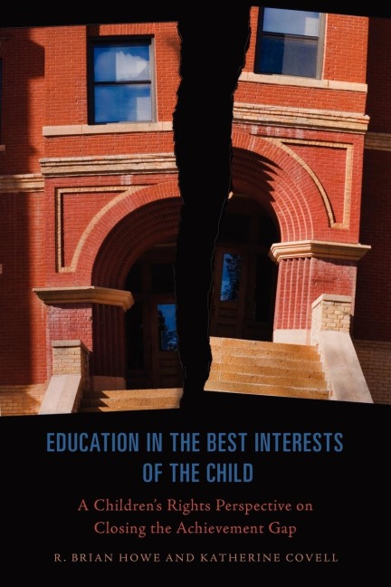 Education in the Best Interests of the Child: A Children's Rights Perspective on Closing the Achievement Gap