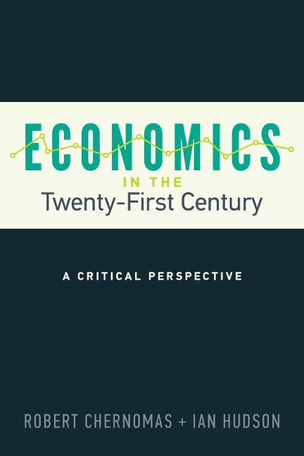 Economics in the Twenty-First Century: A Critical Perspective