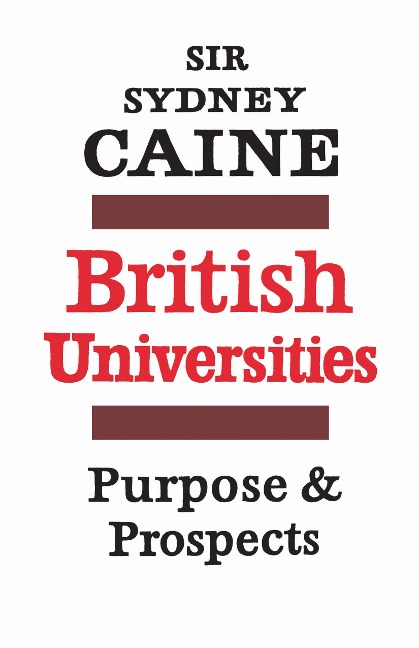 British Universities: Purpose and Prospects