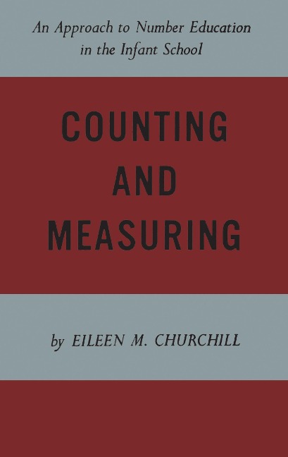 Counting and Measuring: An Approach to Number Education in the Infant School