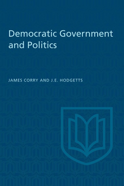 Democratic Government and Politics: Third Revised Edition