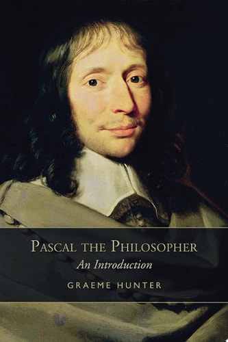 Pascal the Philosopher An Introduction