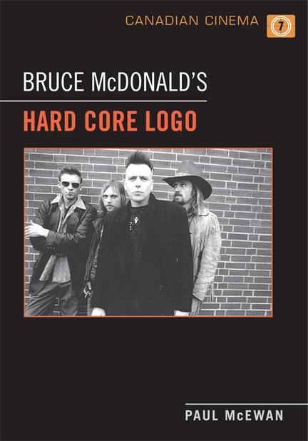 Bruce McDonalds Hard Core Logo