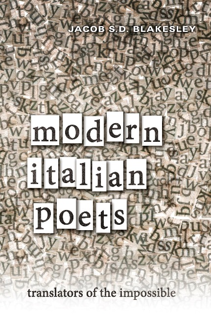 Modern Italian Poets: Translators of the Impossible