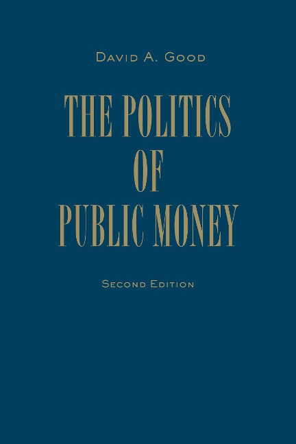 Politics of Public Money, Second Edition