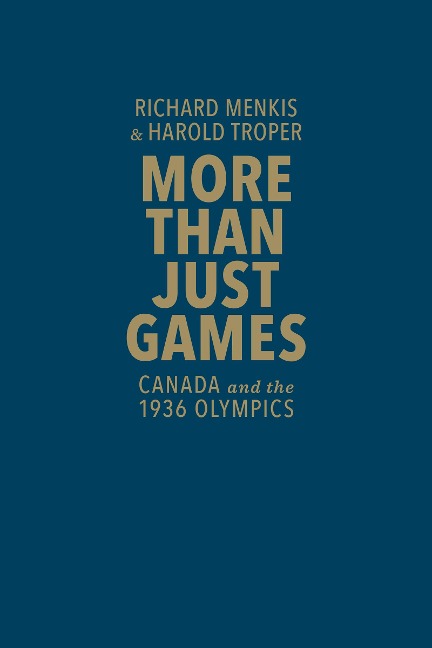 More Than Just Games: Canada and the 1936 Olympics