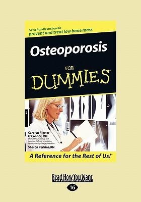 Osteoporosis for Dummies(R) (EasyRead Large Edition)
