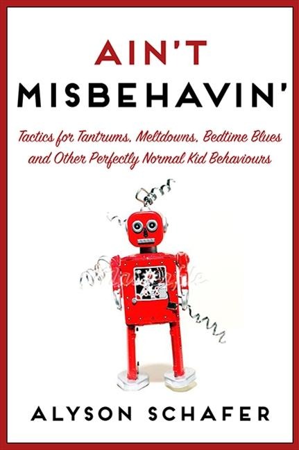 Aint Misbehavin: Tactics for Tantrums