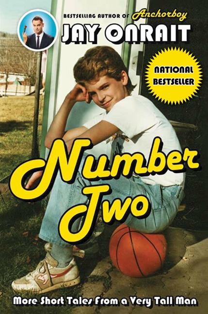 Number Two: More Short Tales from a Very Tall Man