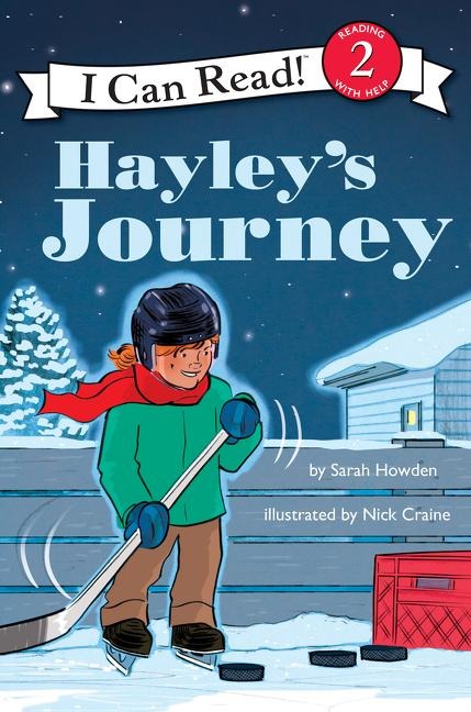 I Can Read Hockey Stories: Hayleys Journey